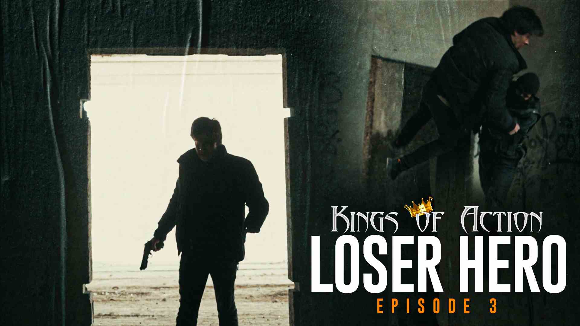 Kings Of Action | LOSER HERO 2: RISE ABOVE
